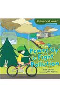 Power Up to Fight Pollution