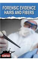 Forensic Evidence: Hairs and Fibers