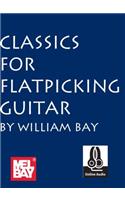 Classics for Flatpicking Guitar