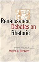Renaissance Debates on Rhetoric