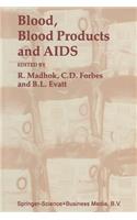 Blood, Blood Products -- And AIDS --