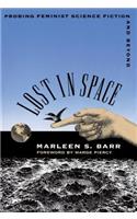 Lost in Space: Probing Feminist Science Fiction and Beyond