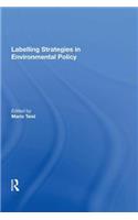 Labelling Strategies in Environmental Policy