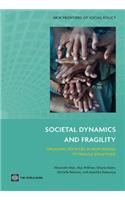 Societal Dynamics and Fragility: Engaging Societies in Responding to Fragile Situations