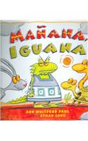 Manana, Iguana