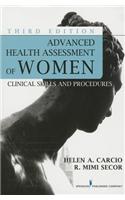 Advanced Health Assessment of Women, Third Edition: Clinical Skills and Procedures