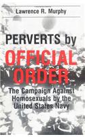 Perverts by Official Order