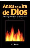 Antes de La IRA de Dios