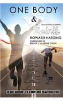 One Body and Spirit: 30 Day Journey to a New and Healthier You