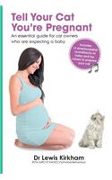 Tell Your Cat You're Pregnant