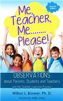 Me, Teacher, Me...Please!