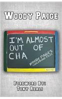 I'm Almost Out of Cha