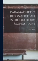 Paramagnetic Resonance, an Introductory Monograph