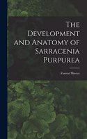 Development and Anatomy of Sarracenia Purpurea