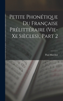 Petite Phonétique Du Française Prélittéraire (Vie-Xe Siècles)., Part 2