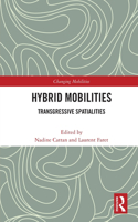 Hybrid Mobilities