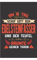 Am 8. Tag Schuf Gott Den Edelsteinfasser Und Der Teufel Räumte Seinen Thron