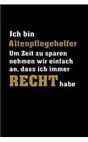 Ich bin Altenpflegehelfer ... Recht habe: Wohlfühlkalender für ein Quartal - Mit mehr Achtsamkeit durch den Berufsalltag