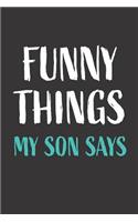 Funny Things My Son Says