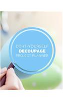 Do It Yourself Decoupage Project Planner