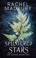 Splintered Stars