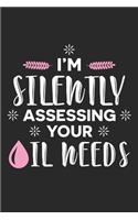 I'm Silently Assessing Your