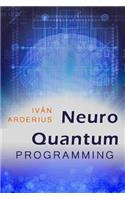 Neuro Quantum Programming
