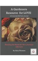 A Gardeners Resource For Love