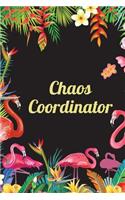 Chaos Coordinator: Funny Teacher's Gift, Gift for Teacher's Birthday, Farewell or Gift for Teacher Friend