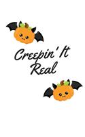 Creepin' It Real