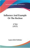 Influence and Example or the Recluse: A Tale (1823)