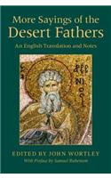 More Sayings of the Desert Fathers