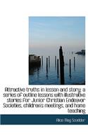Attractive Truths in Lesson and Story