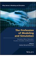 The Profession of Modeling and Simulation