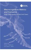Macrocognition Metrics and Scenarios