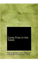 Camp Fires in the Yukon