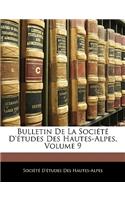 Bulletin de la Société d'Études Des Hautes-Alpes, Volume 9