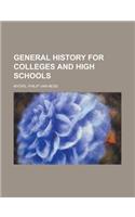 General History for Colleges and High Schools