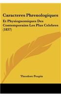 Caracteres Phrenologiques: Et Physiognomiques Des Contemporains Les Plus Celebres (1837)(French)