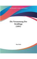 Die Versaumung Der Strafklage (1891)