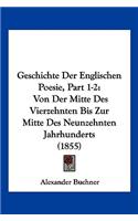 Geschichte Der Englischen Poesie, Part 1-2