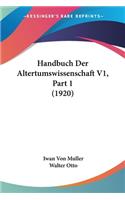 Handbuch Der Altertumswissenschaft V1, Part 1 (1920)