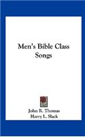Men's Bible Class Songs
