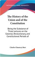 The History of the Union and of the Constitution