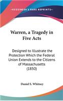 Warren, a Tragedy in Five Acts
