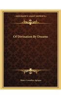 Of Divination by Dreams