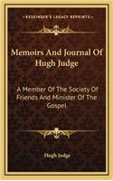 Memoirs and Journal of Hugh Judge
