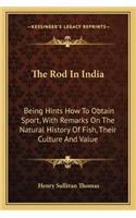 The Rod In India