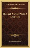 Through Norway With A Knapsack