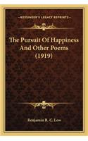 Pursuit of Happiness and Other Poems (1919) the Pursuit of Happiness and Other Poems (1919)